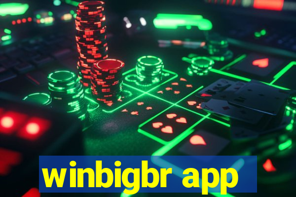 winbigbr app